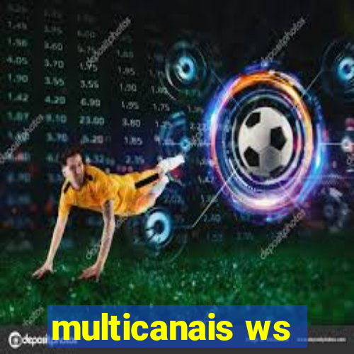 multicanais ws